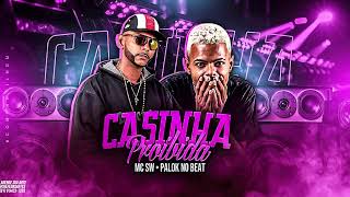 CASINHA PROIBIDA - MC SW, PALOK NO BEAT