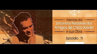 Amigos de Chico Xavier - Episódio 11 com Geraldo Lemos Neto