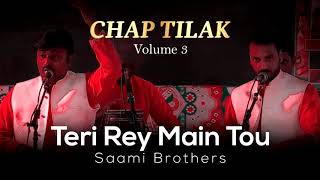 Teri Rey Main Tou | Hit Qawwali | Top Qawwali | Saami Brothers