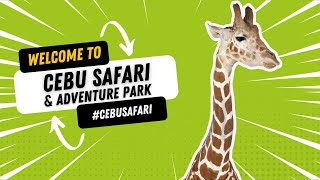 Cebu Safari & Adventure Park | Philippines