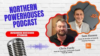 Northern Powerhouses - Business Success Stories with Sam Hasson of Tinkle