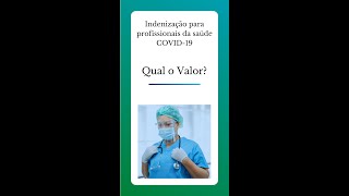 Indenização para profissionais da Saúde - Qual o valor da indenização?