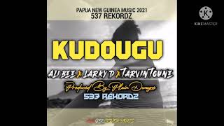 Kudougu - Ali Bee x Larky D x Tarvin Toune (Prod By Plain Dwayne@537 Records) (2021 PNG Musik)