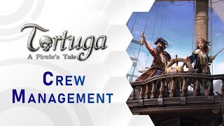 Tortuga – A Pirate's Tale | Crew Management (US)