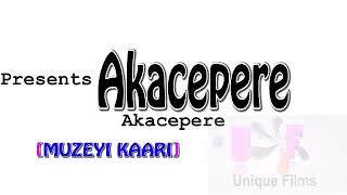 AKACEPERE (MZEE KAAARI)