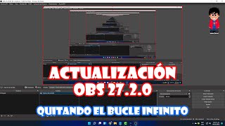 ACTUALIZACIÓN OBS 27.2.0 - SE QUITA EL BUCLE INFINITO (LEER DESCRIPCIÓN)