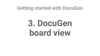 DocuGen - 3. Board view