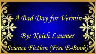 A Bad Day for Vermin | Audiobooks | Books | Free E-Books