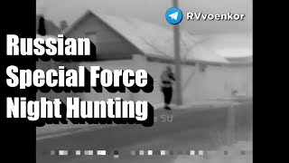 Russian Special Force Night Hunting