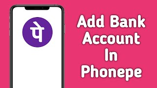 How To Add Bank Account In Phonepe (2024)