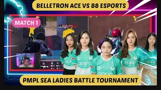 BELLETRON ACE VS 88 ESPORTS ‼️ DUA TIM INDONESIA BERTEMU DIAWAL ‼️ PMPL SEA LADIES BATTLE TOURNAMENT