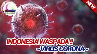 indonesia waspada corona (update terbaru virus corona indonesia) - edumotion