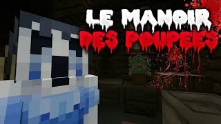 LE MANOIR DES POUPÉES - FILM D'HORREUR MINECRAFT