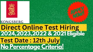 KONGSBERG Direct Test - Hiring Drive 2024,2023,2022 & 2021 Batch | Test Date : 12th July🔥🔥