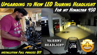 Upgrading to New LED Touring headlight🤩🤩 from Vaishnu👌Best touring lights🔥🔥for our Himalayan 450