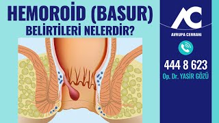 Hemoroid (Basur) Belirtileri Nelerdir? Avrupa Cerrahi