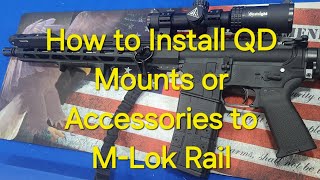 How to install QD Mounts or accessories to M-Lok Rails