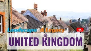 United Kingdom's Landscapes and Legacy (4K 60FPS)