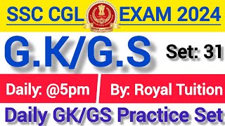 SSC CGL Most Imp GK/GS Practice Set 2024/SSC CGL GK/GS Practice #Set31 In Hindi/By Royal Tuition#ssc