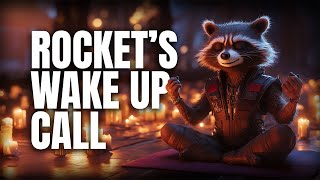 POSITIVE AFFIRMATIONS - Rocket Raccoon Wakes You Up with a Morning Motivational Meditation