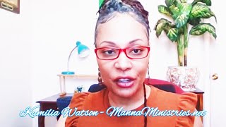 Manna Ministries with Kamilia Watson - Episode 13 - Stay Woke!