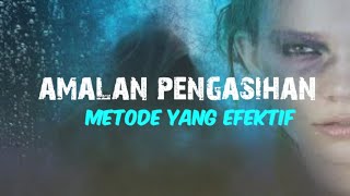 amalan pengasihan metode yang efektif