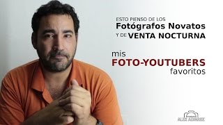 Fotógrafos Novatos | Foto-Youtubers Favoritos | by Alex Alvarez