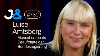 Die Menschenrechtsbeauftragte der Bundesregierung, Luise Amtsberg (Grüne) - Jung & Naiv: Folge 731