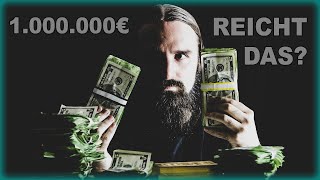 1.000.000 € - Ist man damit REICH und FINANZIELL FREI?