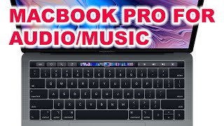 Macbook Pro 13 inch 2019 for Music/Audio Production