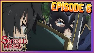 Sword Hero vs Shield Hero | Rising of the Shield Hero Season 3 Ep 6 Review