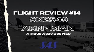 SAS -  Scandinavian Airlines SK2549 - ARN - MAN - Airbus A320-251NEO Flight Review