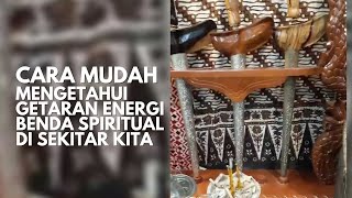 KI BAGUS WIJAYA MENGUNGKAP ENERGI BENDA PUSAKA DAN MUSTIKA, ADA YANG WINGIT ?