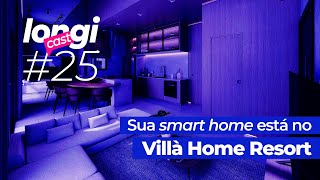 Smart home Villà Home Resort - LongiCast #25