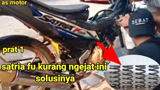 SATRIA FU KURANG TENAGA DI TANJAKAN INI SOLUSI NYA || SATRIA KURANG TENAGA || as motor