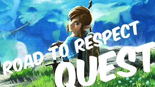 The Legend of Zelda(BOTW)(The Road to Respect Quest)