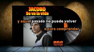 Edición especial KARAOKE  JACOBO Se va la vida