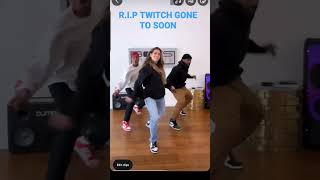 #twitch #riptwitch #gonetoosoon #worldbestdance