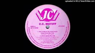 C.C. Motiff~Put A Smile On Your Face [Deep Smile Mix]