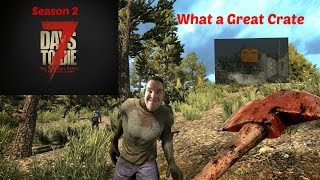 7 Days to Die - Day 4 - What a Great Crate