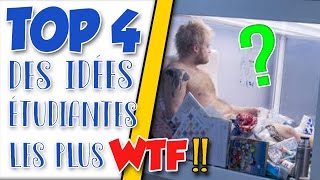 TOP 4 des idées ETUDIANTES les plus WTF !!