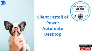 101 - Silent Install Power Automate Desktop