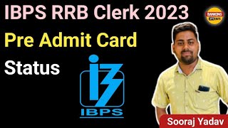 IBPS RRB Clerk 2023 Pre Admit card status