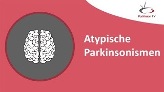 Atypische parkinsonismen & Parkinson  –  ParkinsonTV