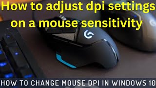 How To Change Mouse DPI In Windows 10