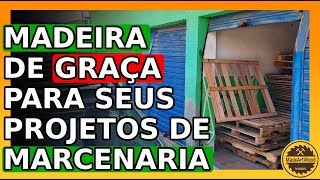 😮COMO ENCONTRAR MADEIRA DE GRAÇA PARA SEUS PROJETOS DE MARCENARIA