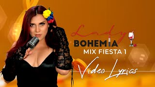 LADY BOHEMIA - MIX FIESTA 1 (Lyrics)