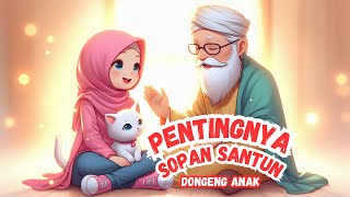 Pentingnya Sopan Santun | Dongeng Anak - cerita Inspiratif - cerita anak