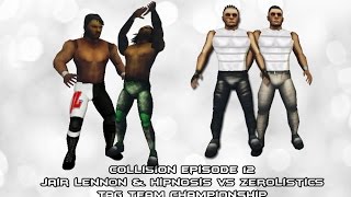 GCW Collision Episode 12 : Hipnosis & Jair lennon vs the ZErolistics