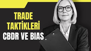 TRADE TAKTİKLERİ - TÜRKÇE ICT CBDR  - FOREX EĞİTİMİ BÖLÜM 23